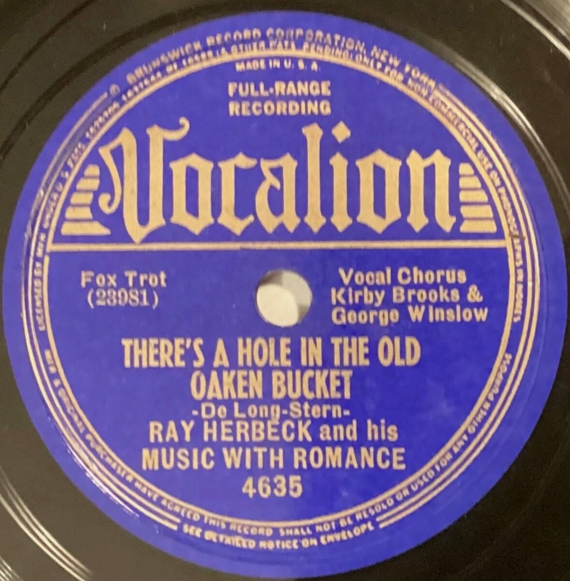 Ray Herbeck Music with Romance – 78 rpm Vocalion 4635: There’s a Hole in the Old Oaken Bucket/Romance Runs in the Family; V+ cond