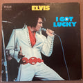 Elvis Presley on LP RCA CAL-2533:  I Got Lucky; E/V
