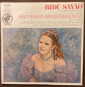 SAYÃO, Bidú – LP Columbia Odyssey 32 16 0377: VILLA-LOBOS Bachianas Brasileiras No 5; M/NM