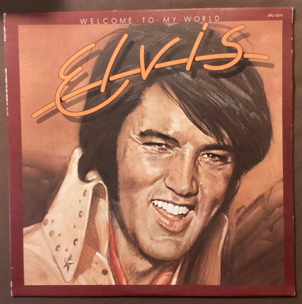 Elvis Presley on LP RCA AP1-2274: Welcome to My World; E/E