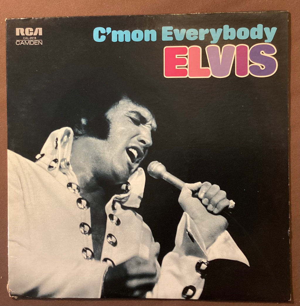Elvis Presley on LP RCA CAL-2518: C’mon Everybody; E/V+
